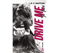 Drive Me To Love: Découvrez le nouveau roman de la reine du New Adult "Love is a Dirty Game" !