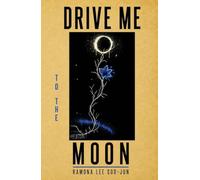 Drive Me to the Moon