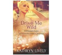 Drive Me Wild