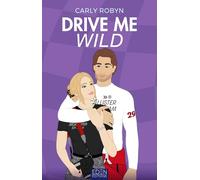 Drive me T2 Carly Robyn (Auteur)