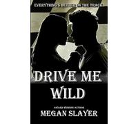 Drive Me Wild