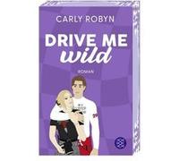 Drive Me Wild | Carly Robyn Carly Robyn (Auteur)