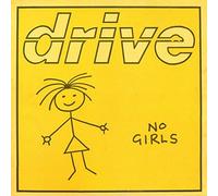 Drive - No Girls