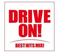 DRIVE ON! BEST HITS MIX!
