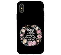 Drive Safely Want You Home Safe with Me Caution Driving - Coque pour iPhone X/XS