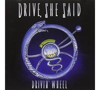 Drive, She Said - Drivin' Wheel [Import]