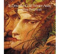 Loreena McKennitt To Drive the Cold Winter Away (Vinyl) 12" Album