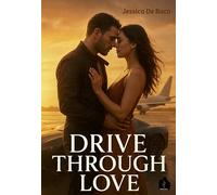 Drive through love: L'intégrale