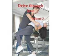 Drive Through Love: Volume 3 (Drive Through Love In Italiano)