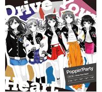 Drive Your Heart （通常盤） - Poppin'Party