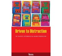 Driven to Distraction