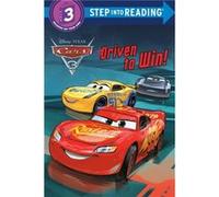 Driven To Win! (Disney/Pixar Cars 3)