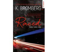 Driven Tome 03.5 - Raced - Nouvelle Edition - K. Bromberg - Hugo Poche - Poche - Roman