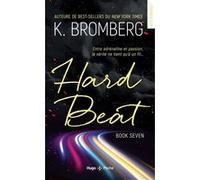 Driven Tome 07 - Hard Beat - Nouvelle Edition K. Bromberg (Auteur)
