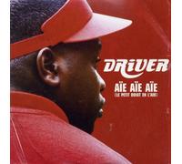 Driver - Aie Aie Aie