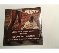 Driver - Elle m'a Tout Vole