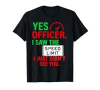 Driver Police Mechanic Humour Meme Funny Sarcastic Saying T-Shirt