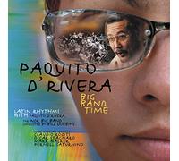 D'rivera, Paquito - Big Band Time