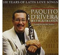 D'rivera, Paquito - with Strings:100 Years of [Import]
