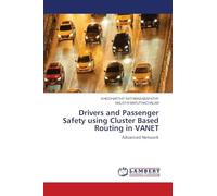 Drivers and Passenger Safety using Cluster Based Routing in VANET: Advanced Network
