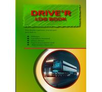Driver's Log Book: Track Mileage, Working Hours, Trips, Fuel Purchases, Maintenance Records, and Vehicle Information