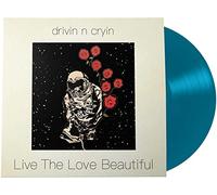 Drivin' n' Cryin' - Live The Love Beautiful