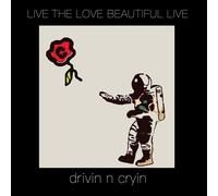 Drivin N' Cryin - Live The Love Beautiful Live [Vinyl Lp]