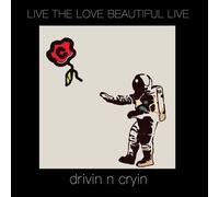 Drivin N' Cryin - Live The Love Beautiful Live [Vinyl Lp]