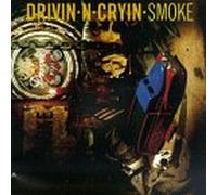Drivin' N Cryin - Smoke