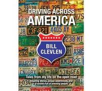 Driving Across America Tales from my life on the open road - Bill Clevlen - Publishing Concepts LLC - Livre en Anglais Bill ClevlenBill Clevlen (Auteur)