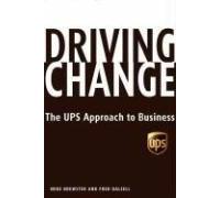 Driving Change: The UPS Approach to Business by Mike Brewster (2007-06-12)