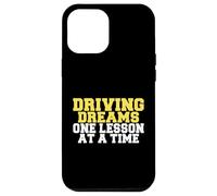 Driving Dreams One Leçon à la Fois Instructeur de Conduite Coque pour iPhone 12 Pro Max