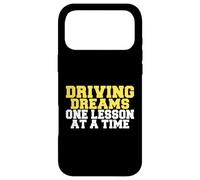 Driving Dreams One Leçon à la Fois Instructeur de Conduite Coque pour iPhone 17 Pro Max