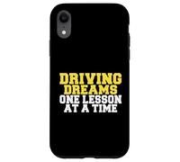 Driving Dreams One Leçon à la Fois Instructeur de Conduite Coque pour iPhone XR