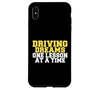 Driving Dreams One Leçon à la Fois Instructeur de Conduite Coque pour iPhone XS Max