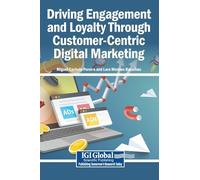 Driving Engagement and Loyalty Through Customer-Centric Digital Marketing
