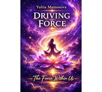 Driving Force: The force within us