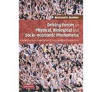 Driving Forces in Physical, Biological and Socio-Economic Phenomena Bertrand Roehner (Auteur)