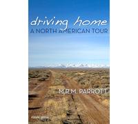 Driving Home: A North American Tour