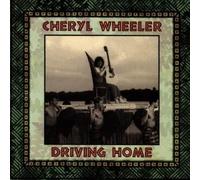 Driving Home by Cheryl Wheeler (1993-10-04)