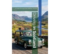 Driving in Scotland: A Guide through the Holiday Season