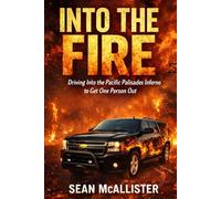 Driving in to the Fire to save one Person