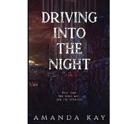 Driving Into The Night