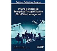 Driving Multinational Enterprises Through Effective Global Talent Management