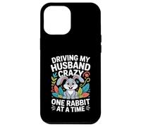 Driving My Husband Crazy One Rabbit at A Time Funny Coque pour iPhone 12 Pro Max