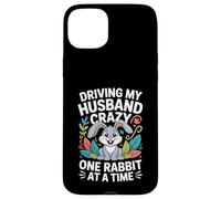 Driving My Husband Crazy One Rabbit at A Time Funny Coque pour iPhone 15 Plus