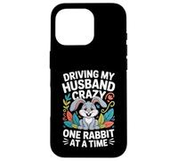 Driving My Husband Crazy One Rabbit at A Time Funny Coque pour iPhone 16 Pro