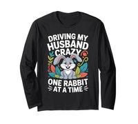 Driving My Husband Crazy One Rabbit at A Time Funny Manche Longue