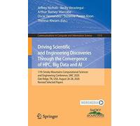 Driving Scientific And Engineering Discoveries Through The Convergence Of Hpc, Big Data And Ai
