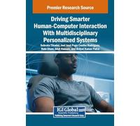 Driving Smarter Human-computer Interaction With Multidisciplinary Personalized Systems